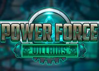 Power Force Villains (Силовые силовые злодеи)